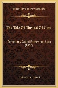 Enlarge image Cover: The Tale Of Thrond Of Gate - Kessinger Publishing