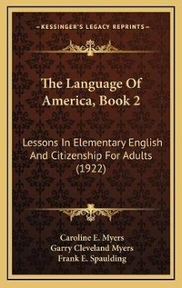 Enlarge image Cover: The Language Of America, Book 2 - Kessinger Publishing