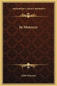 Abbildung von: In Morocco - Kessinger Publishing