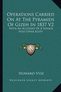 Cover: Operations Carried On At The Pyramids Of Gizeh In 1837 V2 - Kessinger Publishing