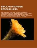 Cover: Bipolar Disorder Researchers - Books LLC, Wiki Series