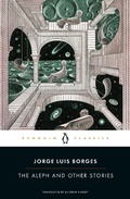 Cover: The Aleph and Other Stories - Penguin Classics