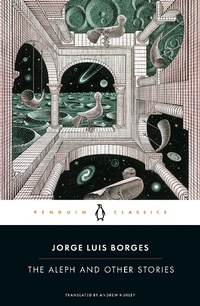 Enlarge image Cover: The Aleph and Other Stories - Penguin Classics