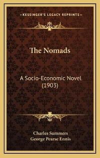Enlarge image Cover: The Nomads - Kessinger Publishing