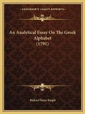 Cover: An Analytical Essay On The Greek Alphabet (1791) - Kessinger Publishing