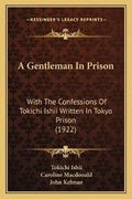 Cover: A Gentleman In Prison - Kessinger Publishing