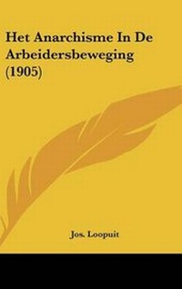 Abbildung von: Het Anarchisme in de Arbeidersbeweging (1905) - Kessinger Publishing