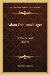 Abbildung von: Adam Oehlenschlager - Kessinger Publishing