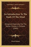 Cover: An Introduction To The Study Of The Mind - Kessinger Publishing
