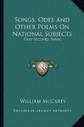 Cover: Songs, Odes And Other Poems On National Subjects - Kessinger Publishing