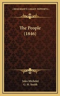Cover: The People (1846) - Kessinger Publishing