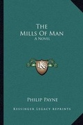 Cover: The Mills Of Man - Kessinger Publishing