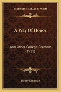 Enlarge image Cover: A Way Of Honor - Kessinger Publishing