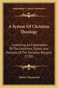Cover: A System Of Christian Theology - Kessinger Publishing