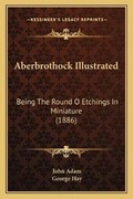 Cover: Aberbrothock Illustrated - Kessinger Publishing