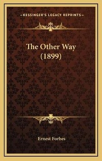 Enlarge image Cover: The Other Way (1899) - Kessinger Publishing