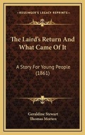 Cover: The Laird's Return And What Came Of It - Kessinger Publishing
