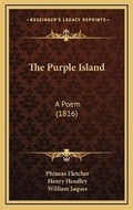 Cover: The Purple Island - Kessinger Publishing