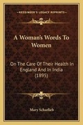 Cover: A Woman's Words To Women - Kessinger Publishing