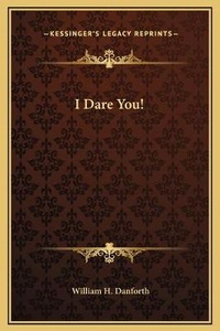 Enlarge image Cover: I Dare You! - Kessinger Publishing
