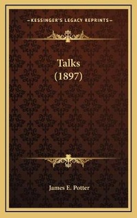 Enlarge image Cover: Talks (1897) - Kessinger Publishing