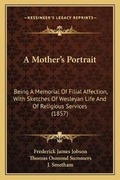 Cover: A Mother's Portrait - Kessinger Publishing