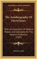 Cover: The Autobiography Of David Jones - Kessinger Publishing