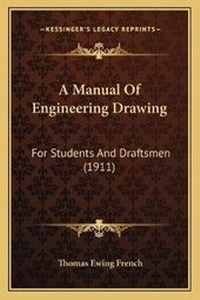 Enlarge image Cover: A Manual Of Engineering Drawing - Kessinger Publishing