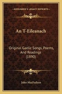 Enlarge image Cover: An T-Eileanach - Kessinger Publishing