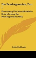 Cover: Die Brudergemeine, Part 1 - Kessinger Publishing
