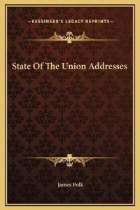 Enlarge image Cover: State Of The Union Addresses - Kessinger Publishing