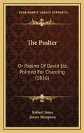 Cover: The Psalter - Kessinger Publishing