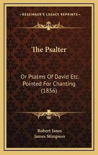 Enlarge image Cover: The Psalter - Kessinger Publishing