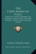 Cover: The Chief American Poets - Kessinger Publishing