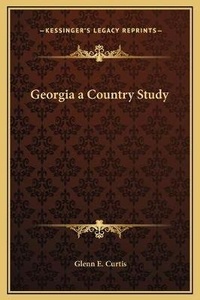 Enlarge image Cover: Georgia a Country Study - Kessinger Publishing