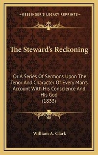 Enlarge image Cover: The Steward's Reckoning - Kessinger Publishing