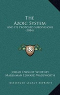 Cover: The Azoic System - Kessinger Publishing