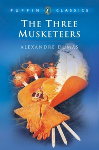 Enlarge image Cover: The Three Musketeers - Puffin Classics