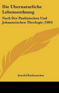 Bild: Die Ubernaturliche Lebensordnung - Kessinger Publishing