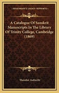 Abbildung von: A Catalogue Of Sanskrit Manuscripts In The Library Of Trinity College, Cambridge (1869) - Kessinger Publishing