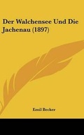 Cover: Der Walchensee Und Die Jachenau (1897) - Kessinger Publishing