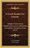 Cover: A Greek Reader For Schools - Kessinger Publishing