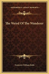 Enlarge image Cover: The Weird Of The Wanderer - Kessinger Publishing