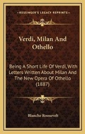 Cover: Verdi, Milan And Othello - Kessinger Publishing