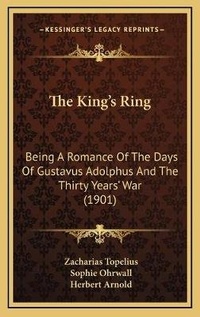 Enlarge image Cover: The King's Ring - Kessinger Publishing