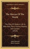 Cover: The Meccas Of The World - Kessinger Publishing