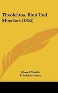 Cover: Theokritos, Bion Und Moschos (1855) - Kessinger Publishing