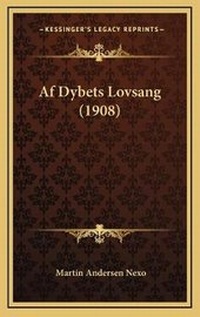 Abbildung von: Af Dybets Lovsang (1908) - Kessinger Publishing