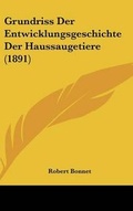 Cover: Grundriss Der Entwicklungsgeschichte Der Haussaugetiere (1891) - Kessinger Publishing