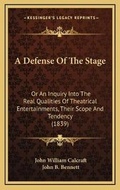 Cover: A Defense Of The Stage - Kessinger Publishing